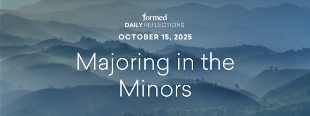 Daily Reflections — October 15, 2025