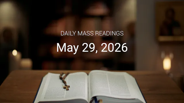 May 29, 2026 | Daily Mass Readings
