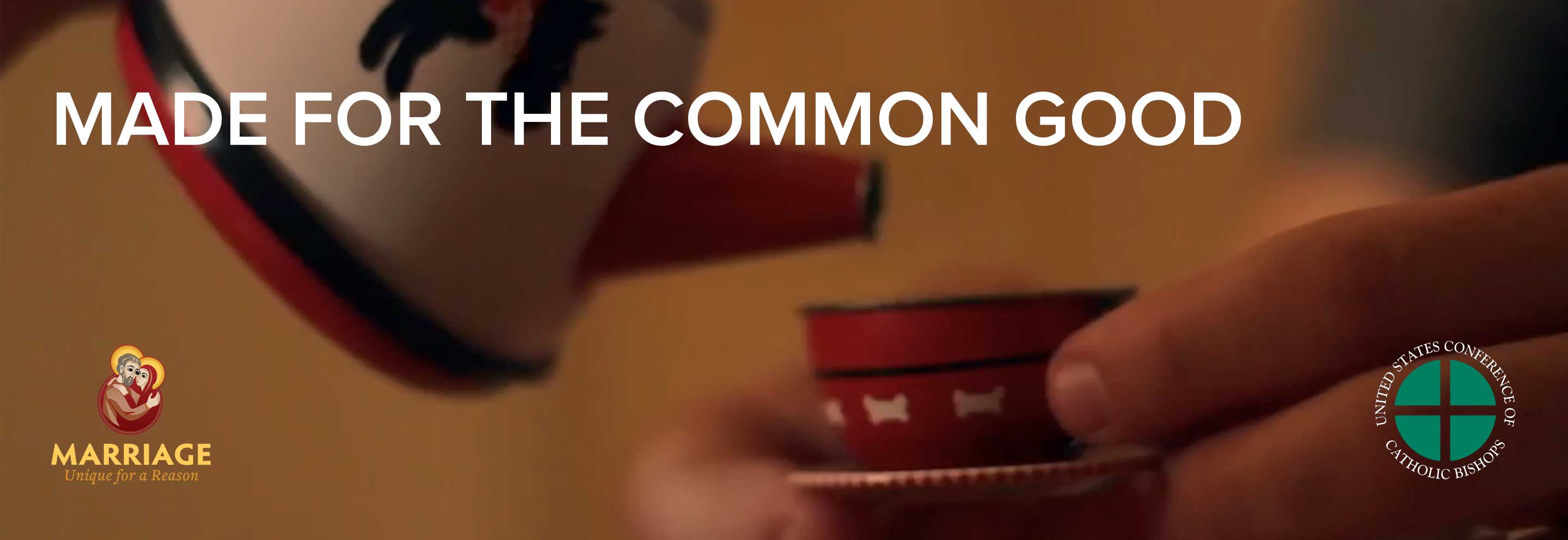 Marriage Unique for a Reason: Made for the Common Good