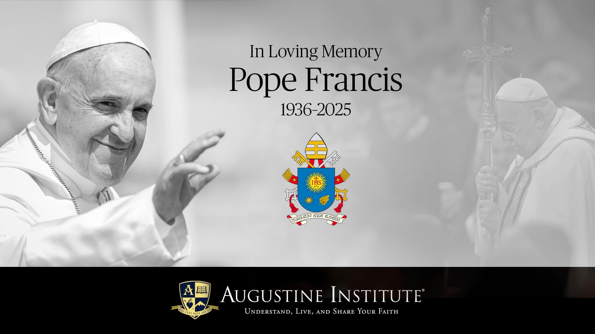 Eternal Rest Grant Unto Him: Pope Francis