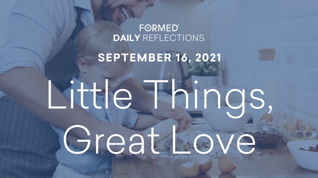 Daily Reflections – September 16, 2021