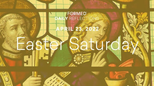 Easter Daily Reflections – Easter Sat...