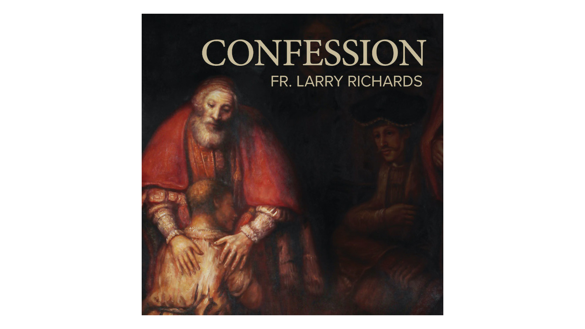 Confession by Fr. Larry Richards