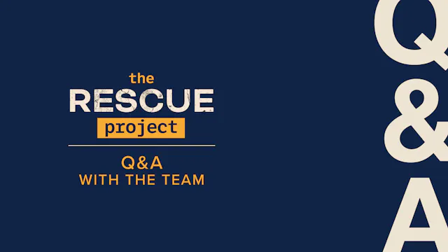 With the Rescue Project Team | Questi...