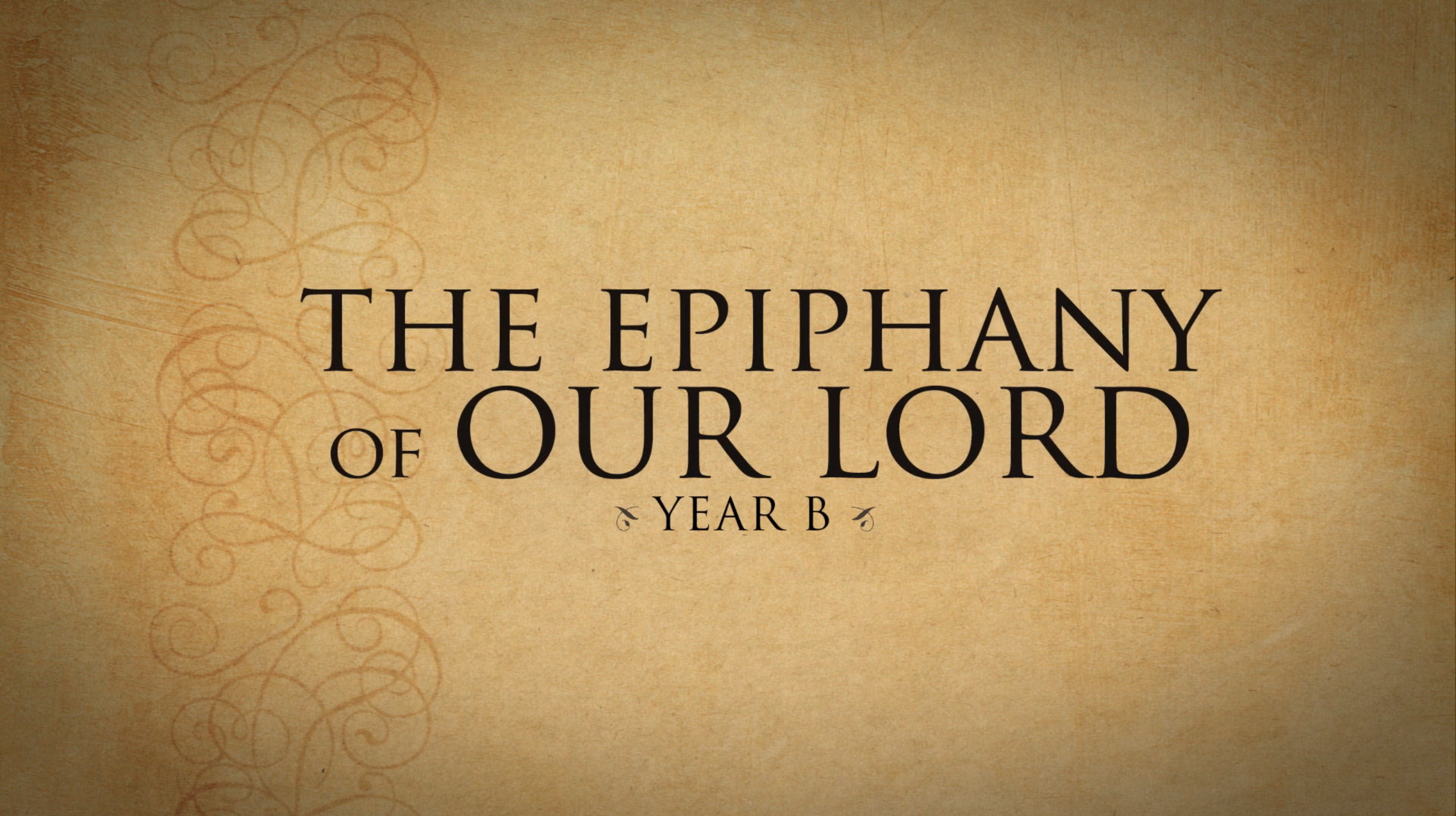 The Epiphany Of The Lord—January 7, 2017 - Year B - FORMED