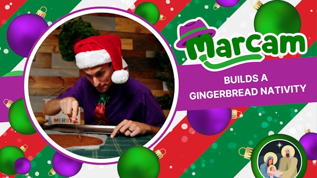 Marcam Builds a Gingerbread Nativity | Marcam's Advent & Christmas | Episode 6