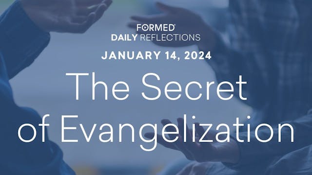 Daily Reflections — January 14, 2024