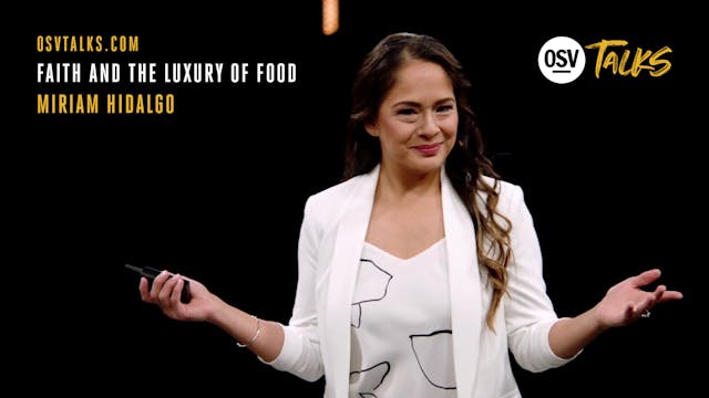 Faith and the Luxury of Food with Mir...