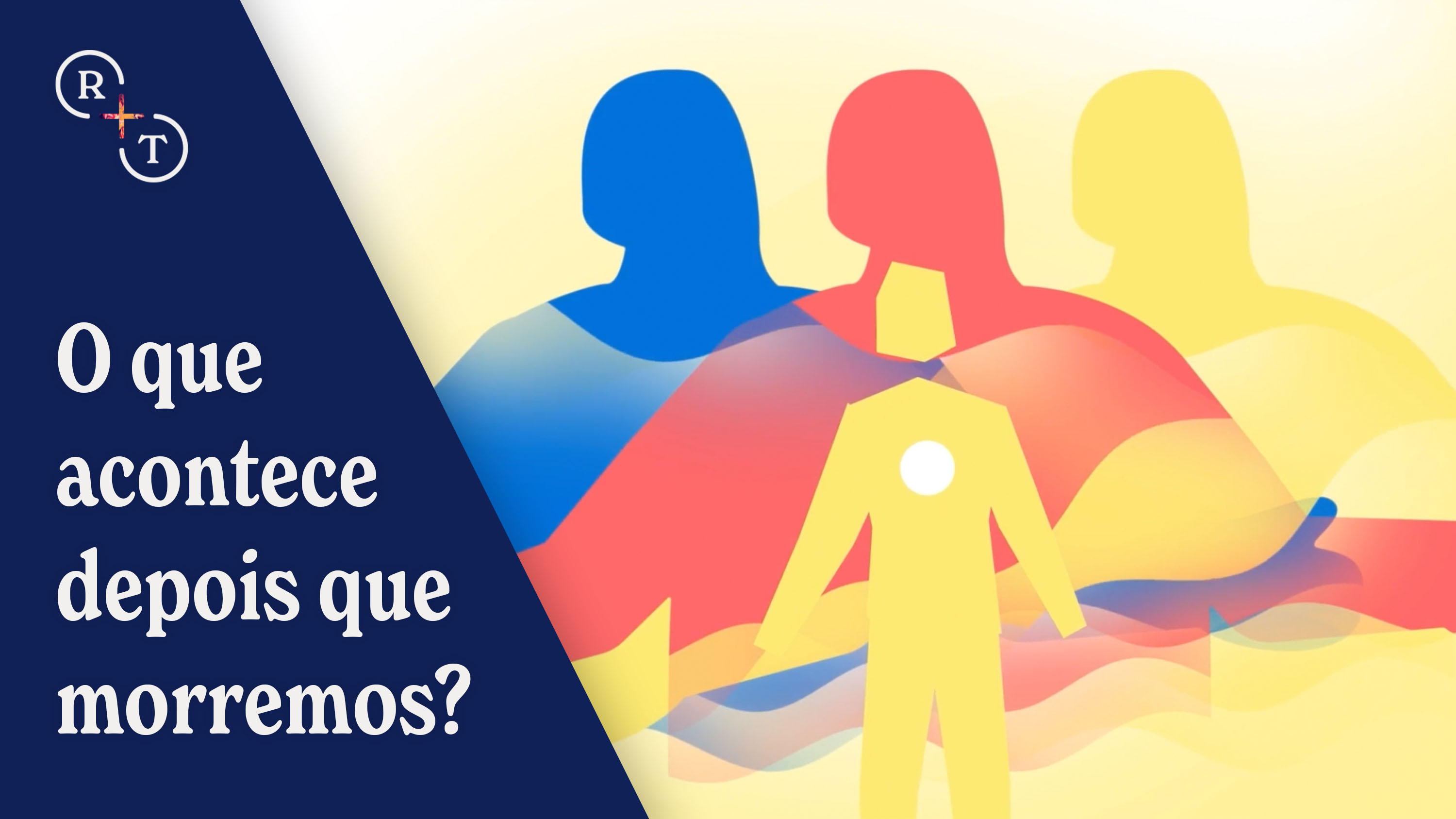  O que acontece depois que morremos?