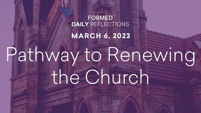 Lenten Daily Reflections – March 6, 2023