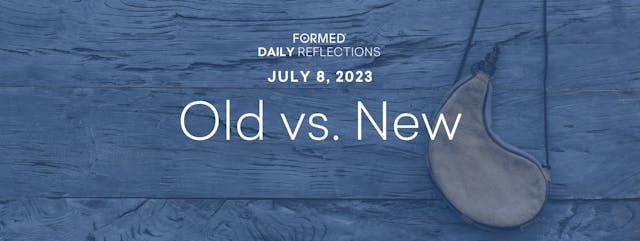 Daily Reflections — July 8, 2023