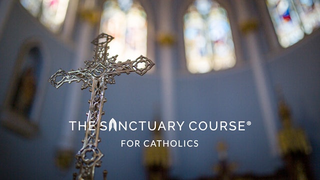The Sanctuary Course for Catholics Trailer
