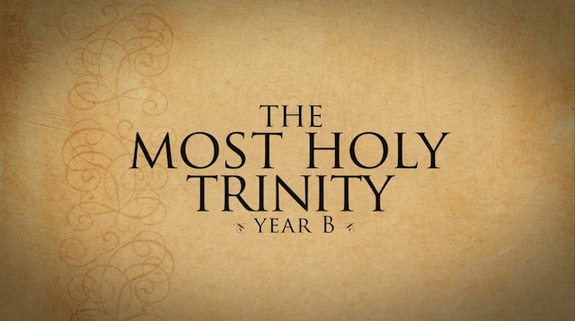 Solemnity of the Most Holy Trinity (Year B)