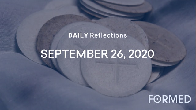 Daily Reflections – September 26, 2020