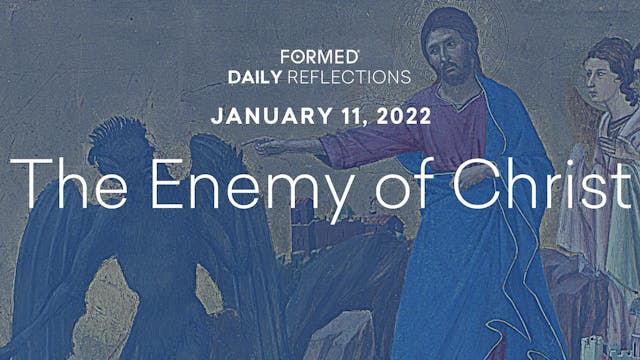 Daily Reflections – January 11, 2022
