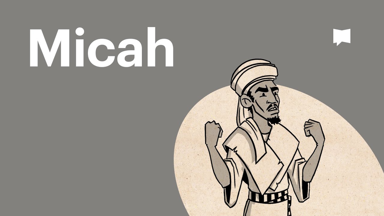 Micah | Old Testament: Book Overviews | The Bible Project