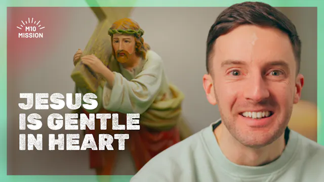 Jesus is Gentle in Heart
