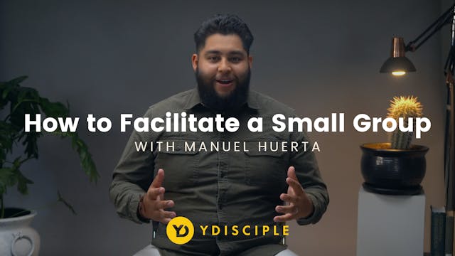 How to Facilitate a Small Group