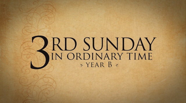 3rd Sunday in Ordinary Time (Year B)