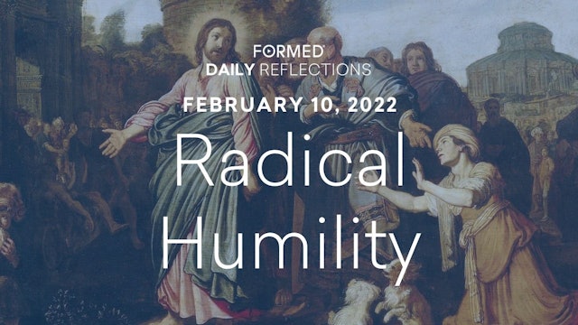 Daily Reflections – February 10, 2022