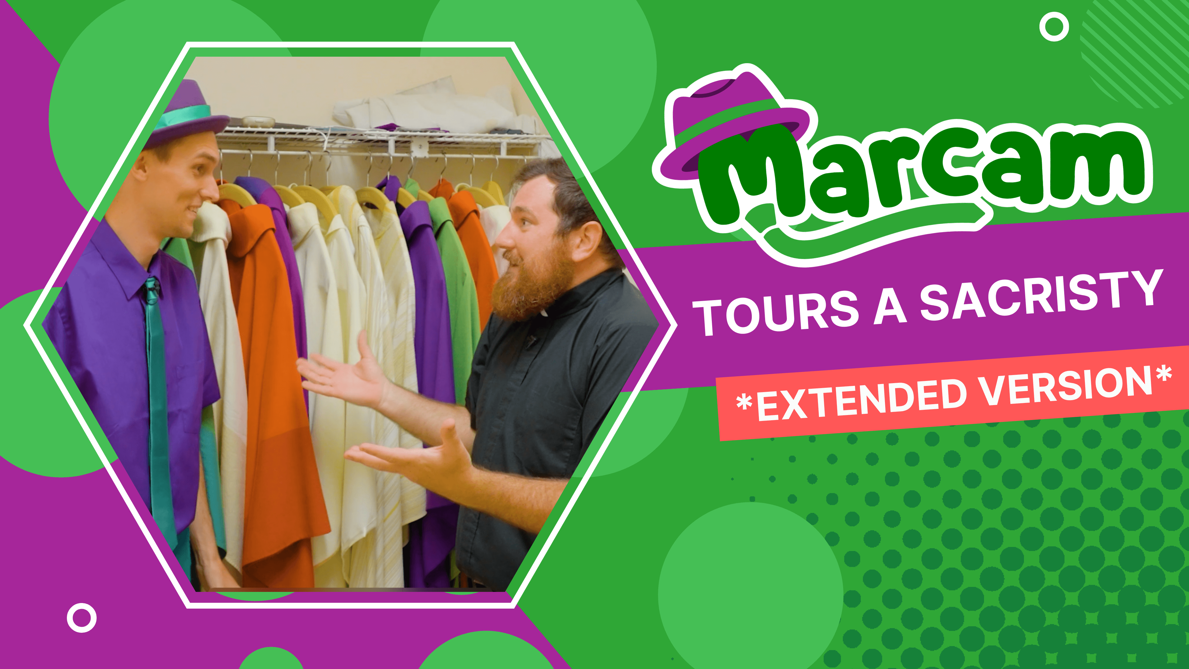 Marcam Tours a Sacristy EXTENDED VERSION | Episode 2