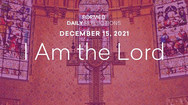 Daily Reflections – December 15, 2021