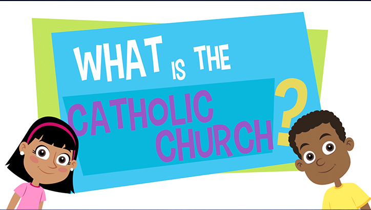 What is the Catholic Church? | Adventure Catechism