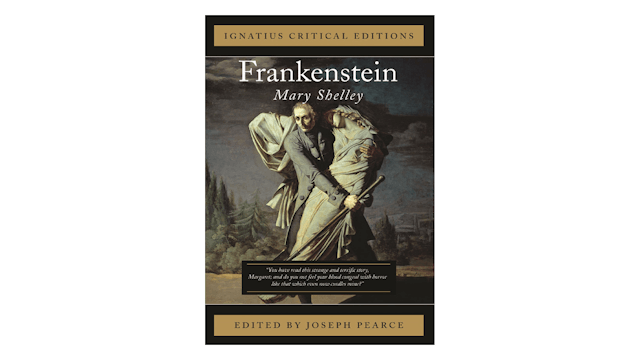 Frankenstein by Mary Shelley, ed. by Joseph Pearce