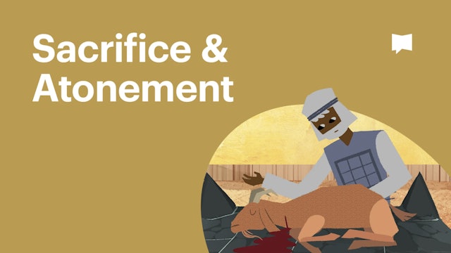 Sacrifice and Atonement | Themes | The Bible Project