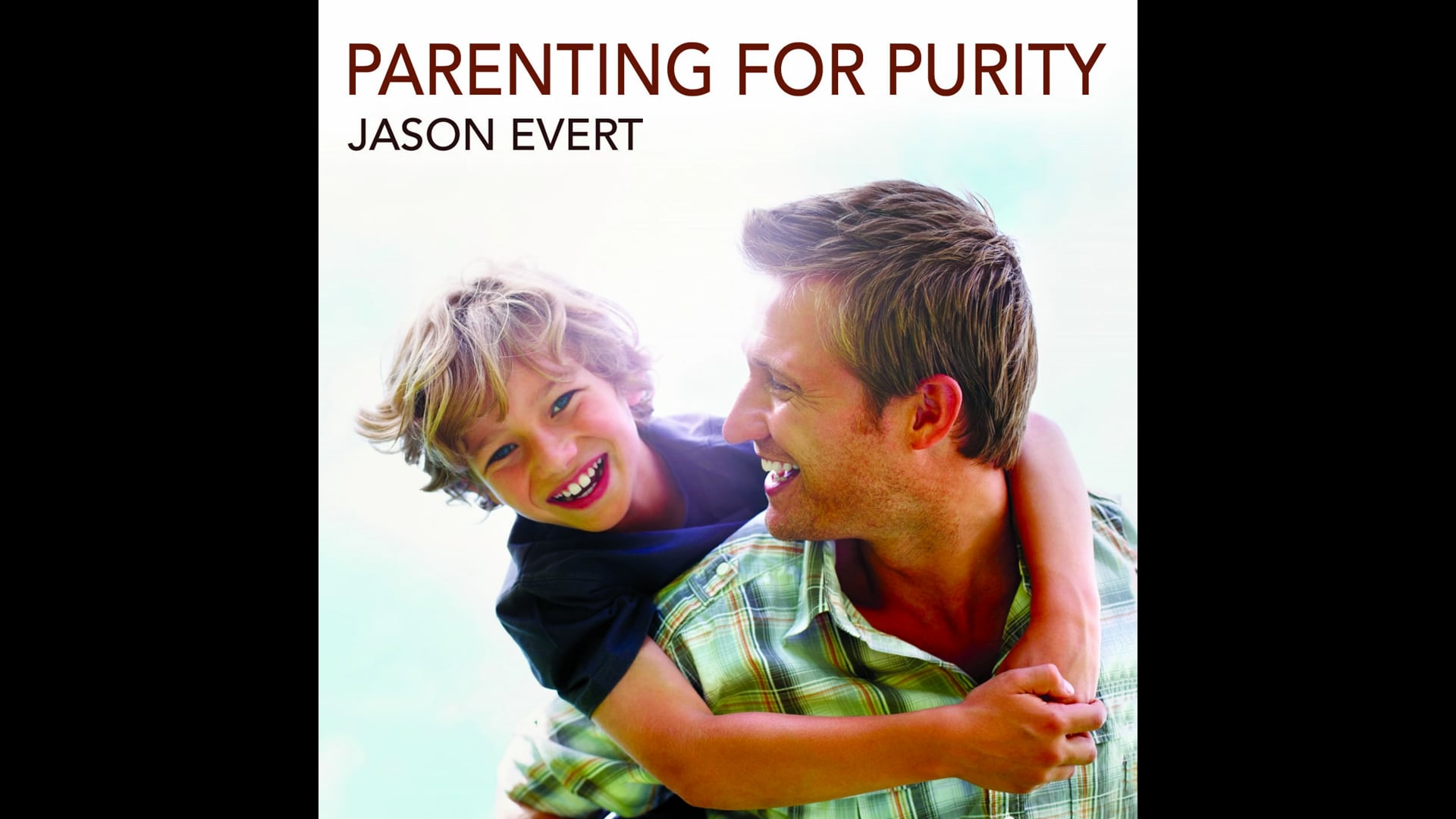 Parenting for Purity by Jason Evert