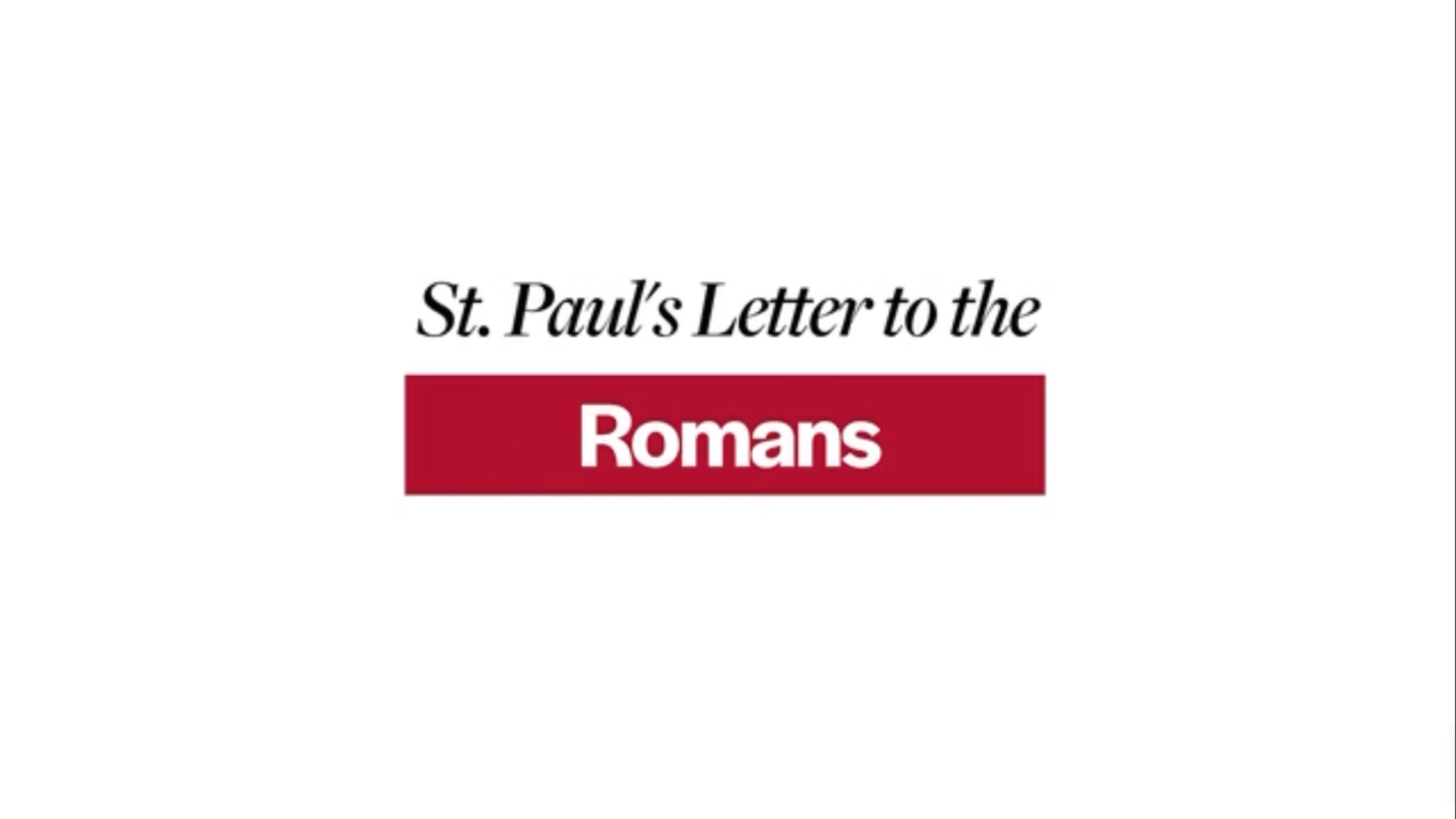St. Paul's Letter to the Romans