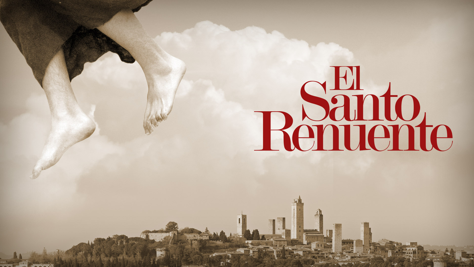 El Santo Renuente: La vida de San José de Cupertino