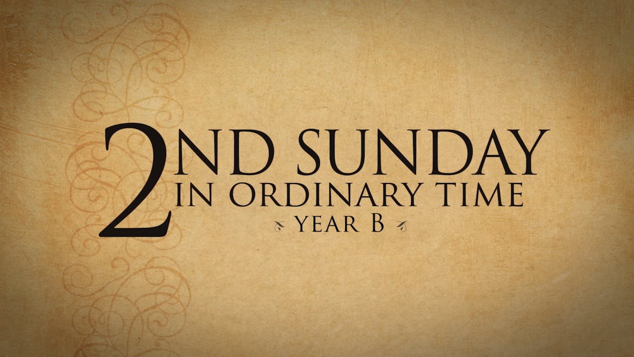 2nd Sunday In Ordinary Time January 14 2018 Year B Formed 2nd-sunday-in-ordinary-time-january-14-2018-year-b-formed