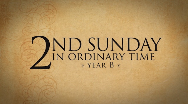 2nd Sunday in Ordinary Time (Year B)