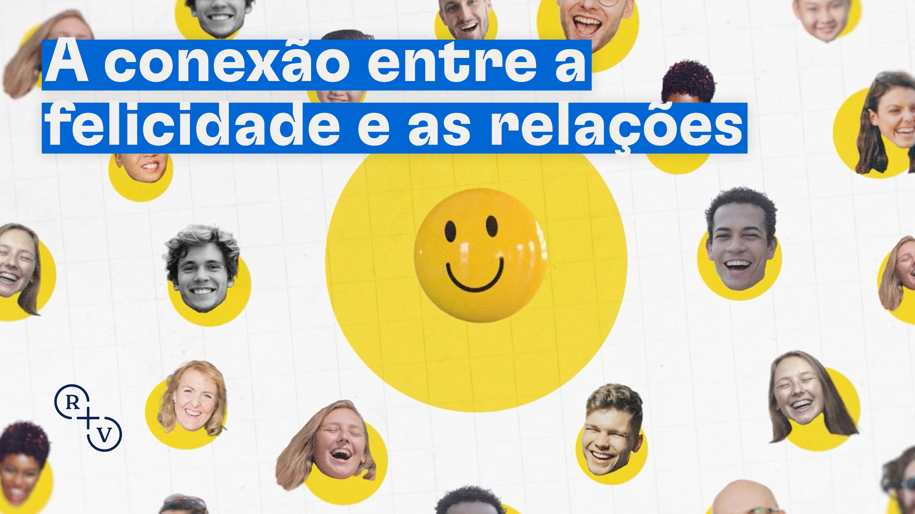 A conexão entre a felicidade e as relações