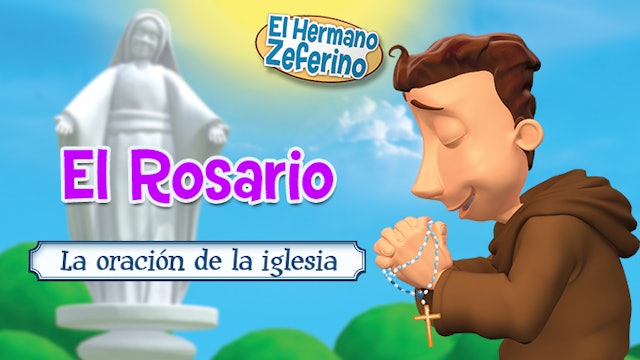 El Rosario | El Hermano Zeferino