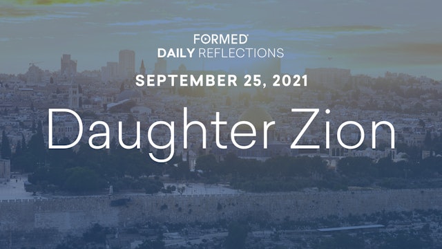 Daily Reflections – September 25, 2021