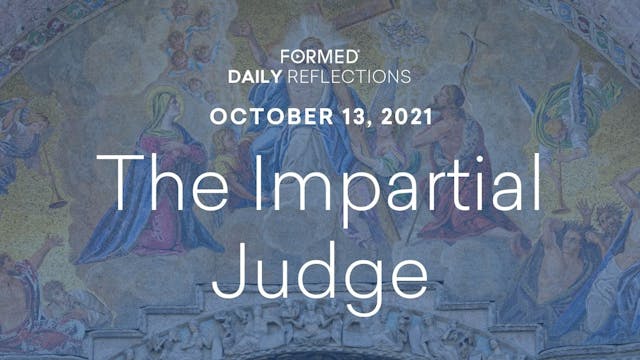 Daily Reflections – October 13, 2021