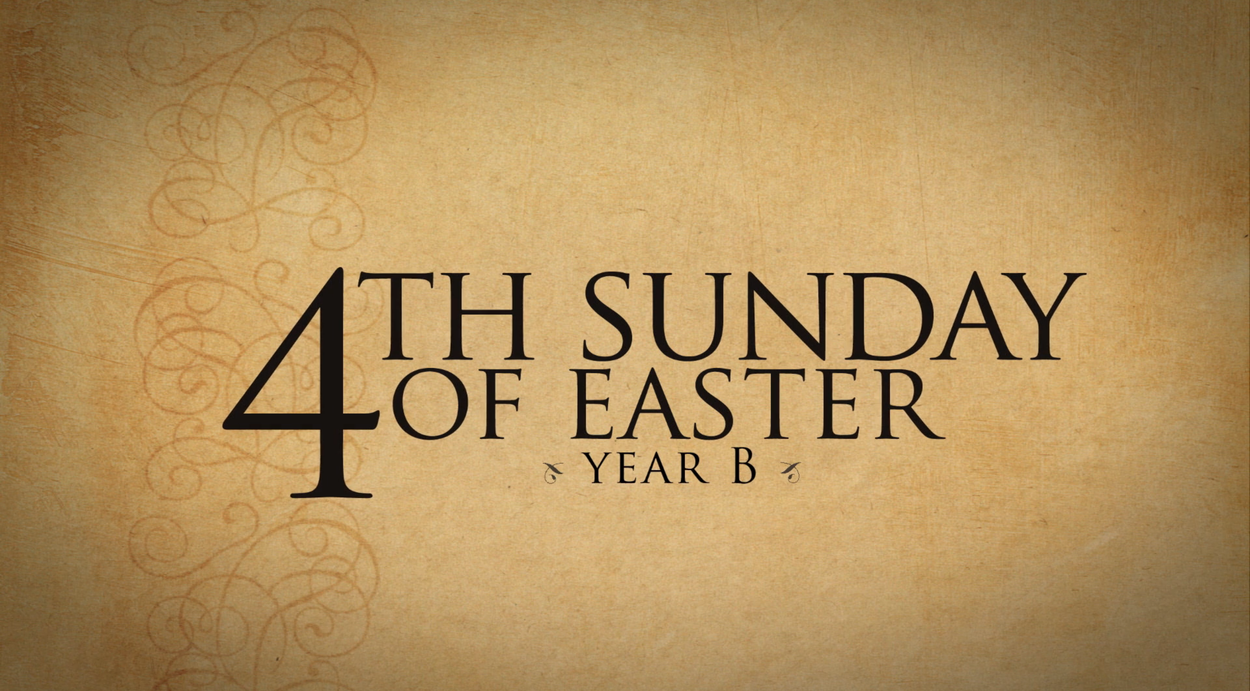 4th Sunday of Easter—April 22, 2018