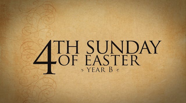 4th Sunday of Easter (Year B)