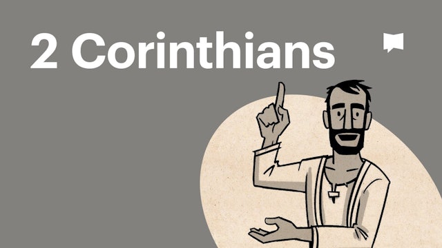 2 Corinthians | New Testament: Book Overviews | The Bible Project