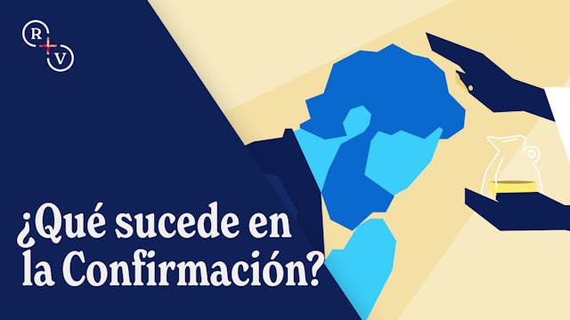 ¿Qué sucede en la Confirmación?