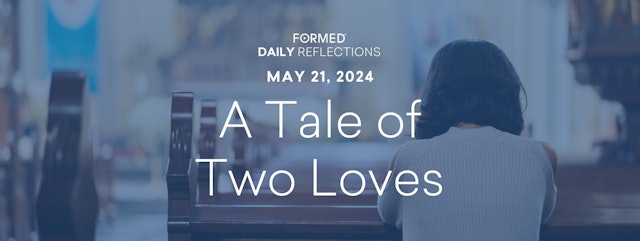 Daily Reflections — May 21, 2024
