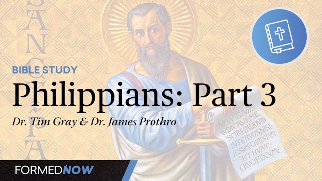 A Bible Study on the Letter to the Philippians: Part 3