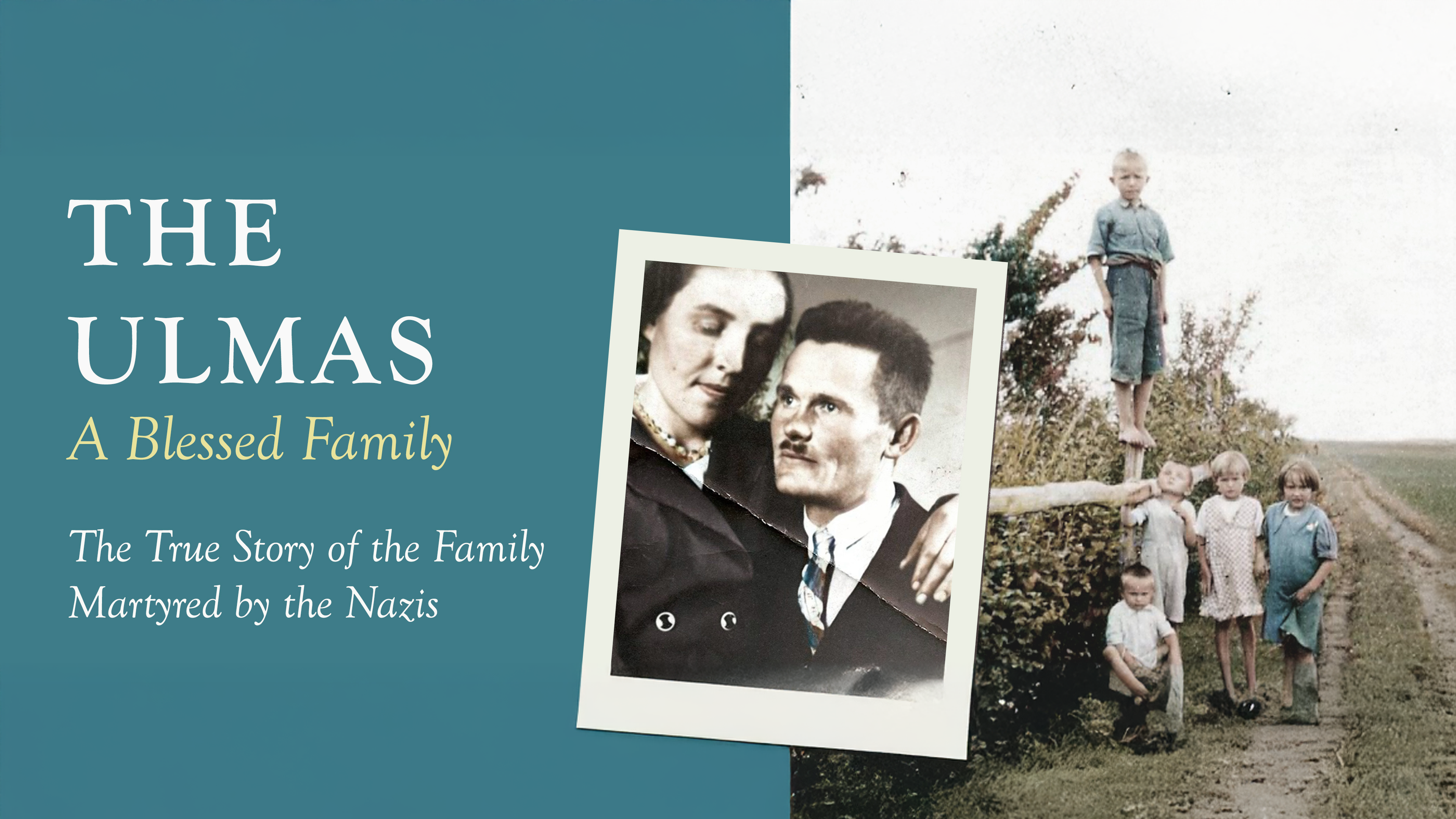 The Ulmas: A Blessed Family