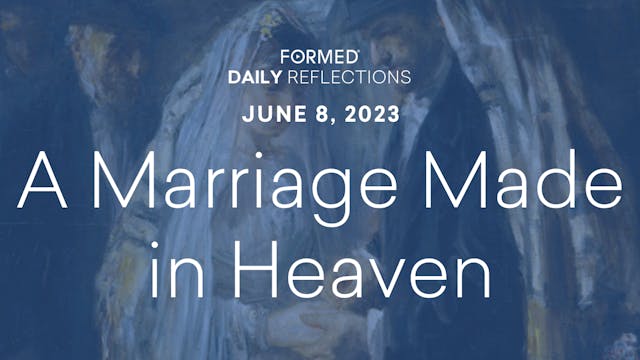 Daily Reflections — June 8, 2023
