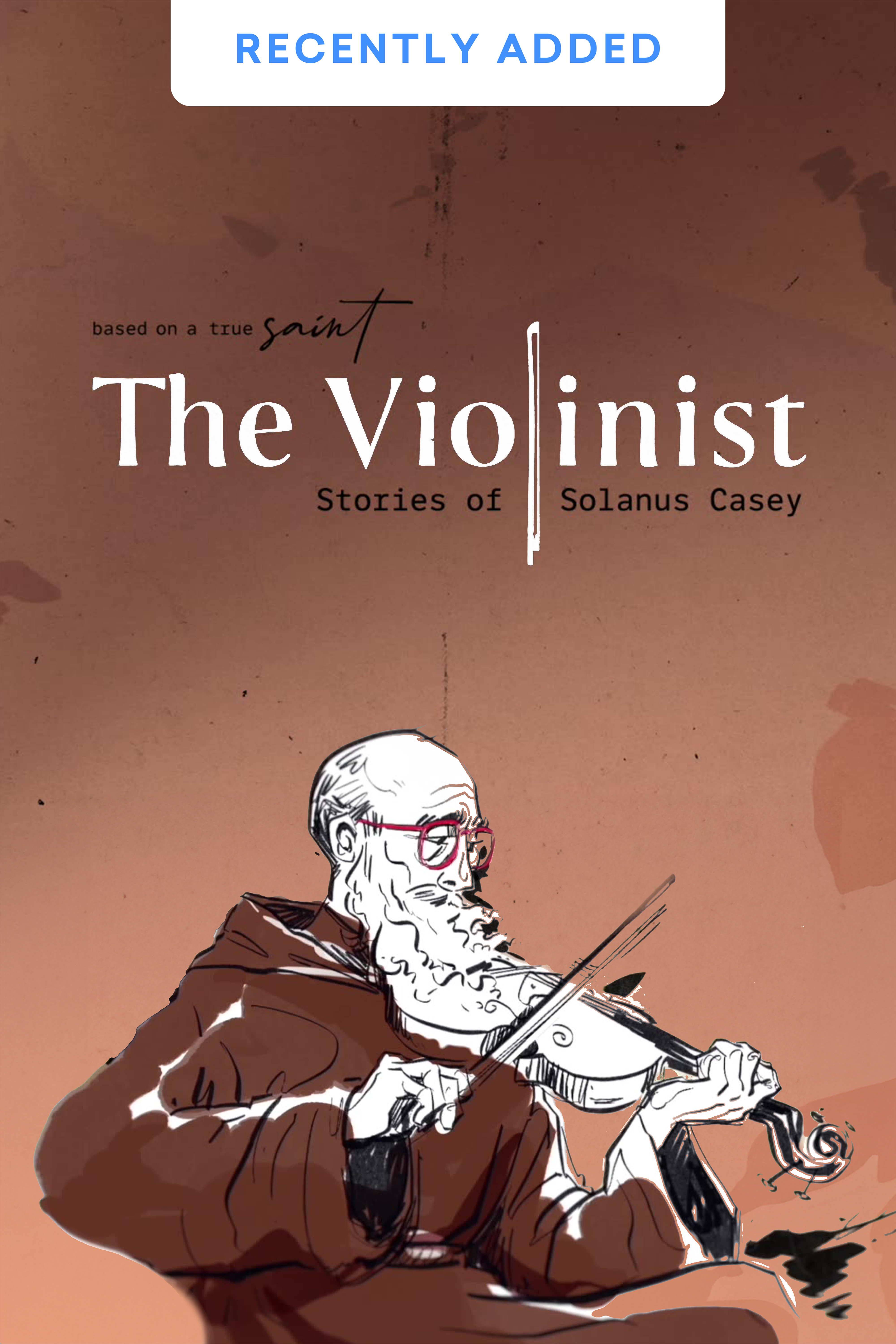 The Violinist: Stories of Solanus Casey