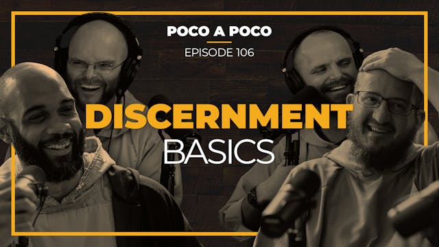 Episode 106: Discernment Basics 