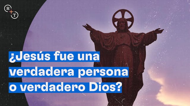 ¿Jesús fue una verdadera persona o ve...