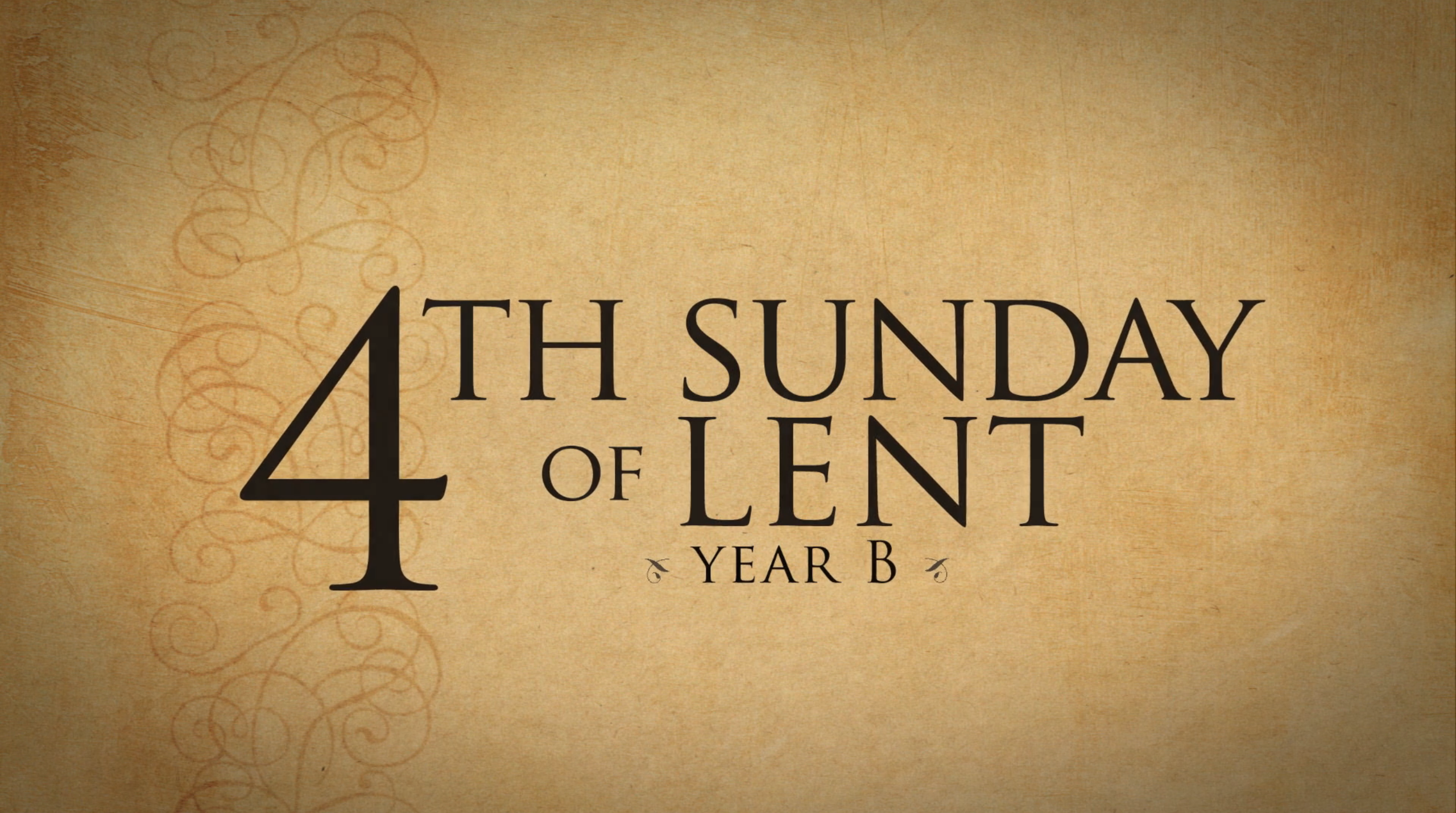 4th Sunday Of Lent (Year B) - Year B - FORMED